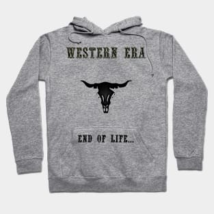 Western Slogan - End of Life Hoodie